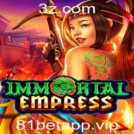 Descubra ImmortalEmpress: O Jogo que Está Revolucionando o 81betapp