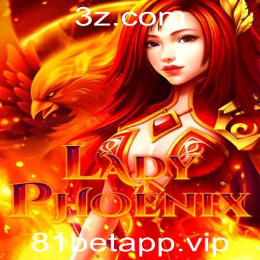 Descubra o Fascinante Mundo de LadyPhoenix: O Jogo Revolucionário da 81betapp