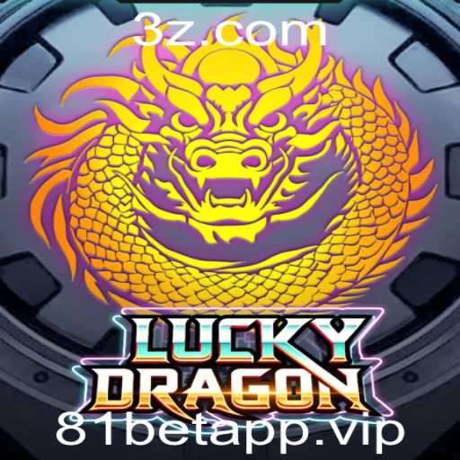 Descubra o Mundo Emocionante de LuckyDragon na Plataforma 81betapp